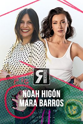 La Revuelta - Noah Higón y Mara Barros