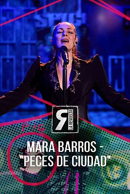 La Revuelta - Mara Barros - "Peces de ciudad"