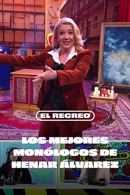 Los mejores monólogos de Henar Álvarez