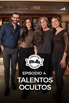 Cosas de palacio - Talentos ocultos