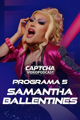 CAPTCHA. El videopodcast: Sobreviviendo a internet - Samantha Ballentines