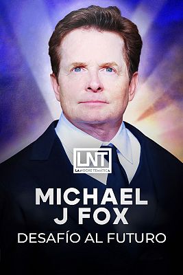 La noche temática - Michael J. Fox, desafío al futuro