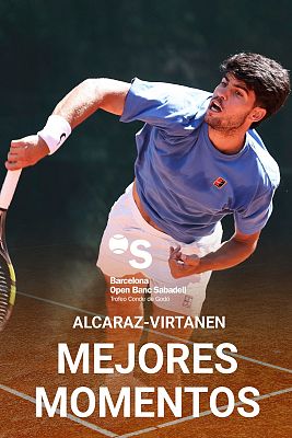 Torneo de Conde de Godó - Los mejores momentos del Alcaraz - Virtanen del Conde de Godó 2026