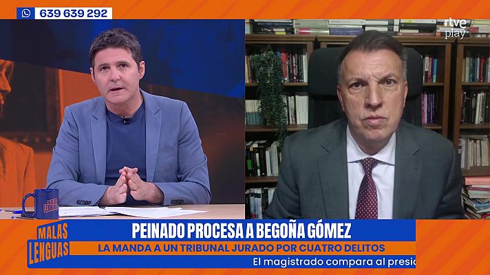 Malas lenguas - El juez Bosch analiza el procesamiento de Begoña Gómez por el Juez Peinado