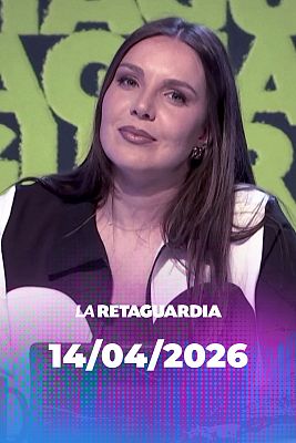 La retaguardia - La Retaguardia - 14/04/2026