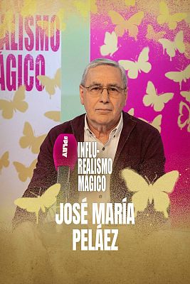 Influ-Realismo Mágico. En Play - Hacienda mira tus stories, con José María Peláez