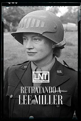La noche temática - Retratando a Lee Miller