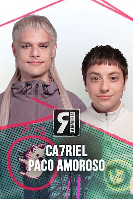 Ca7riel y Paco Amoroso