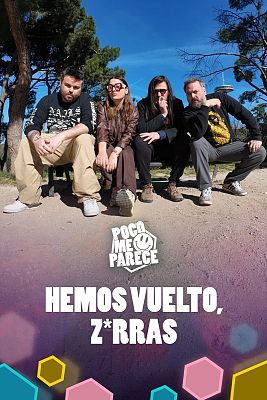 Poco me parece - Hemos vuelto, zorras