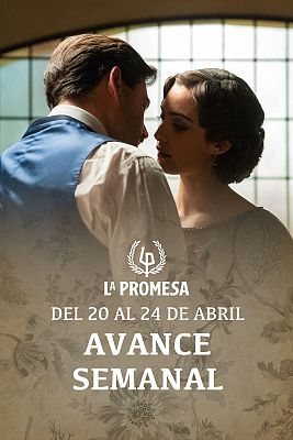 La promesa - La Promesa: Avance semanal del 20 al 24 de abril