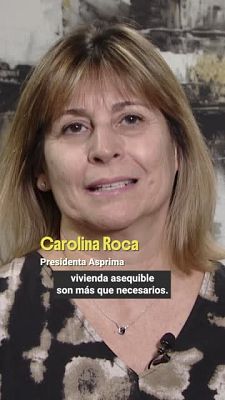 Carolina Roca, Asprima: "Hace falta construir 250.000 viviendas al a�o"