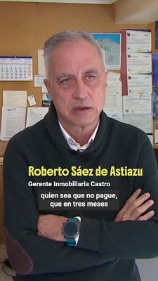 Para entrar a vivir - Roberto Sáez de Astiazu (Inmobiliaria Castro): "Lo que quieren los propietarios es seguridad"