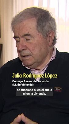 Para entrar a vivir - Julio Rodríguez López, asesor del Ministerio de Vivienda: "El mercado de vivienda [...] requiere una cierta intervención"