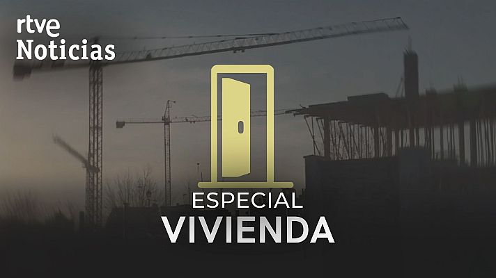 RTVE Noticias Vídeo - Presentación íntegra del Especial Vivienda en RTVE: "Para entrar a vivir"