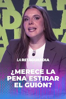 La Retaguardia – Inés se pregunta si merece la pena seguir estirando el guion cuando se desvirtúa lo establecido