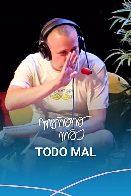Mañana más. En play - Todo mal, con Toño Pérez