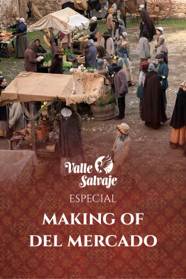 Valle Salvaje - Así se grabaron las escenas del mercado con Luisa y Pepa