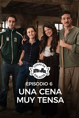 Cosas de palacio - Una cena muy tensa