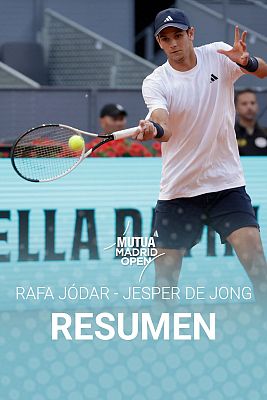 Tenis - Resumen del Rafa Jodar - Jasper De Jong en el Mutua Madrid Open 2026