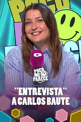 Poco me parece - "Entrevista" a Carlos Baute