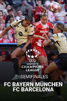 Fútbol - UEFA Women Champions League. Semifinal ida: Bayern Munich - FC Barcelona