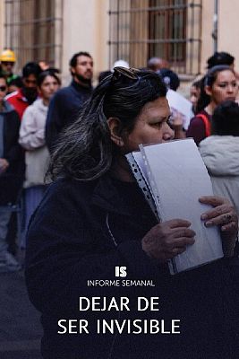 Informe Semanal - Dejar de ser invisibles
