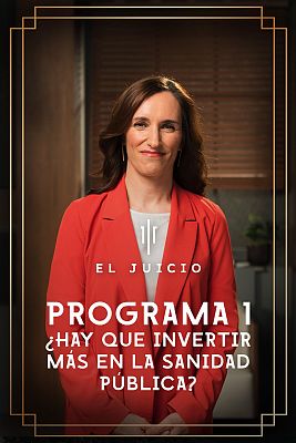 El juicio - ¿Hay que invertir más en la sanidad pública?