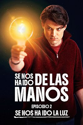 Se nos ha ido de las manos - Se nos ha ido la luz