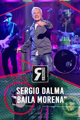 La Revuelta - Sergio Dalma - "Baila morena"