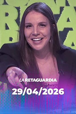 La retaguardia - La Retaguardia - 29/04/2026