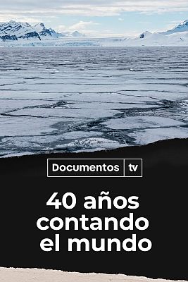 40 años contando el mundo
