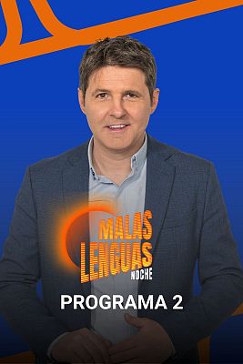 Malas lenguas - Noche Programa 2