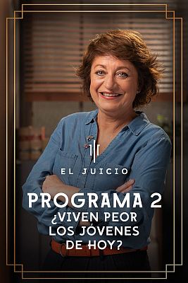El juicio - ¿Viven peor los jóvenes de hoy?