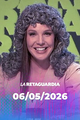 La retaguardia - La Retaguardia - 06/05/2026