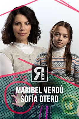 La Revuelta - Maribel Verdú y Sofía Otero