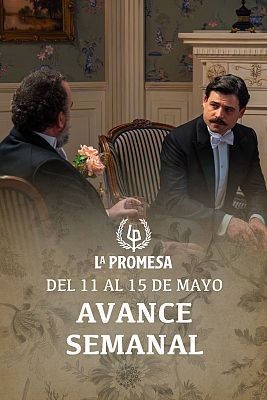 La promesa - La Promesa: Avance semanal del 11 al 15 de mayo