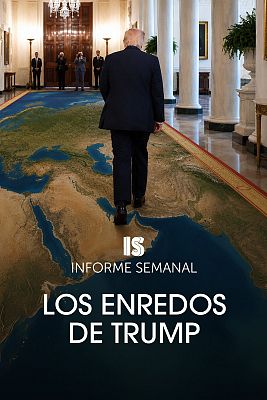 Informe Semanal - Los enredos de Trump