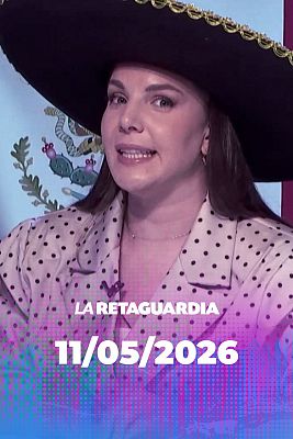 La retaguardia - La Retaguardia - 11/05/2026