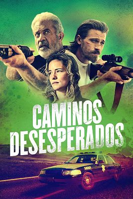 Cine internacional - Caminos desesperados