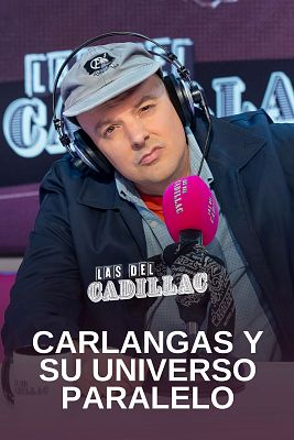 Las del Cadillac, En Play - Carlangas, nostalgia dosmilera y su 'Universo paralelo'