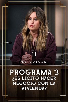 El juicio - ¿Es lícito hacer negocio con la vivienda?