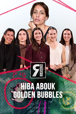 La Revuelta - Hiba Abouk y las Golden Bubbles