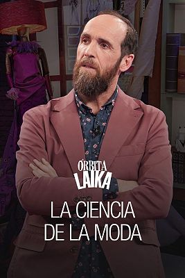 Órbita Laika - La ciencia de la moda