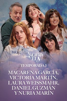 Al cielo con ella - Al cielo con Macarena García, Victoria Martín, Laura Weissmahr, Daniel Guzmán y Nuria Marín