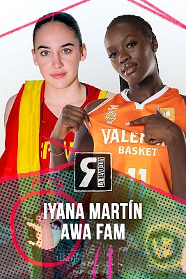 La Revuelta - Awa Fam e Iyana Martín