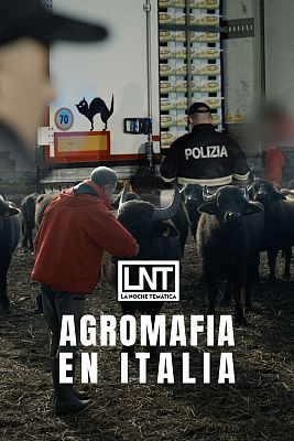 La noche temática - Agromafia en Italia