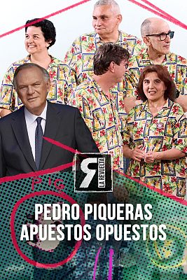 La Revuelta - Pedro Piqueras y Apuestos Opuestos