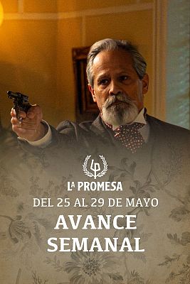 La promesa - La Promesa: Avance semanal del 25 al 29 de mayo