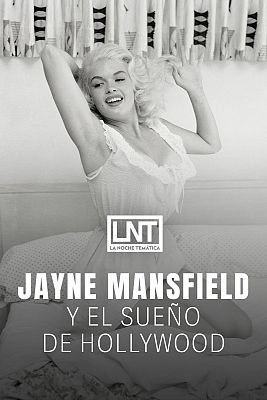 La noche temática - Jayne Mansfield y el sueño de Hollywood