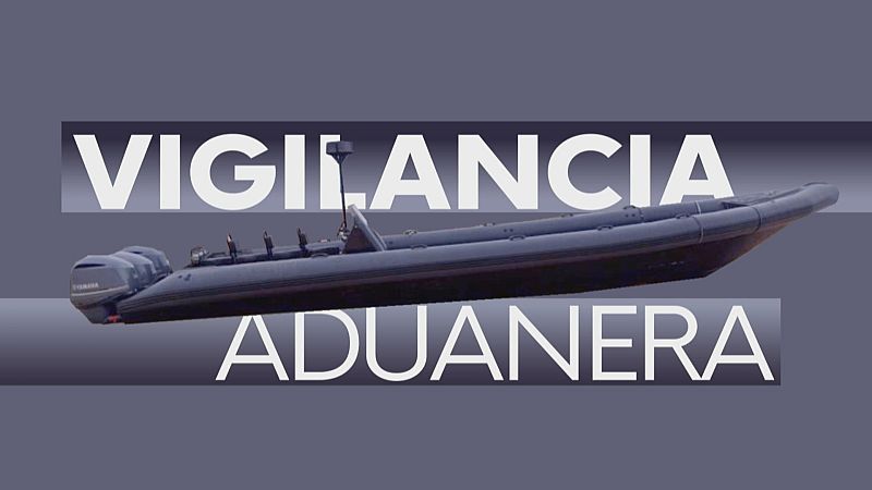 Vigilancia Aduanera - Noticias Andalucía | Ver